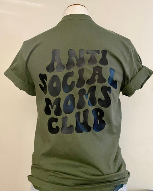 Anti Social Moms Club Tee