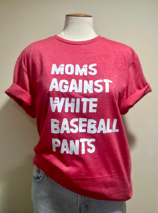 Moms Against White Baseball Pants