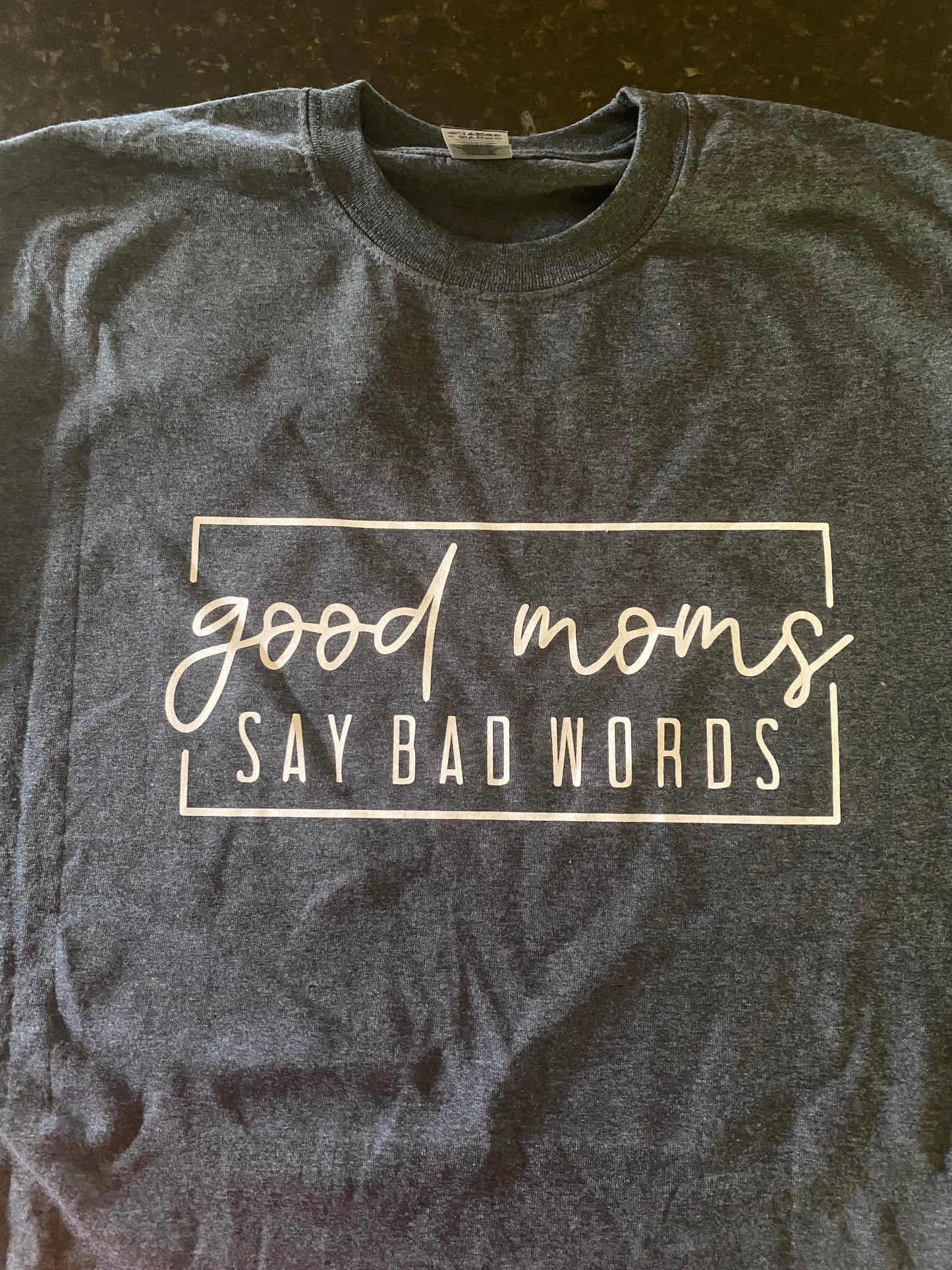 Good Moms Say Bad Words