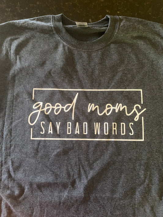 Good Moms Say Bad Words